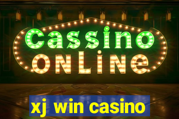 xj win casino